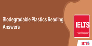 Biodegradable Plastics Reading Answers
